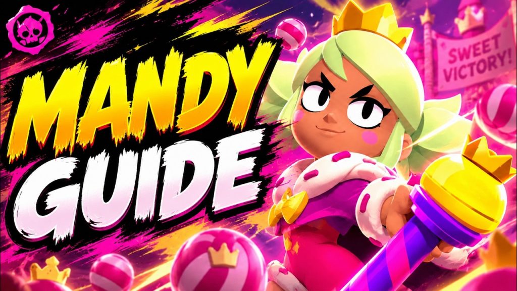ULTIMATE MANDY GUIDE! 🍭 Best Build, Gadgets, Star Powers & Tips | Brawl Stars